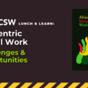 NSCSW lunch & learn: Africentric Social Work Challenges & Opportunities. Thumbnail image is cover of the Africentric Social Work textbook