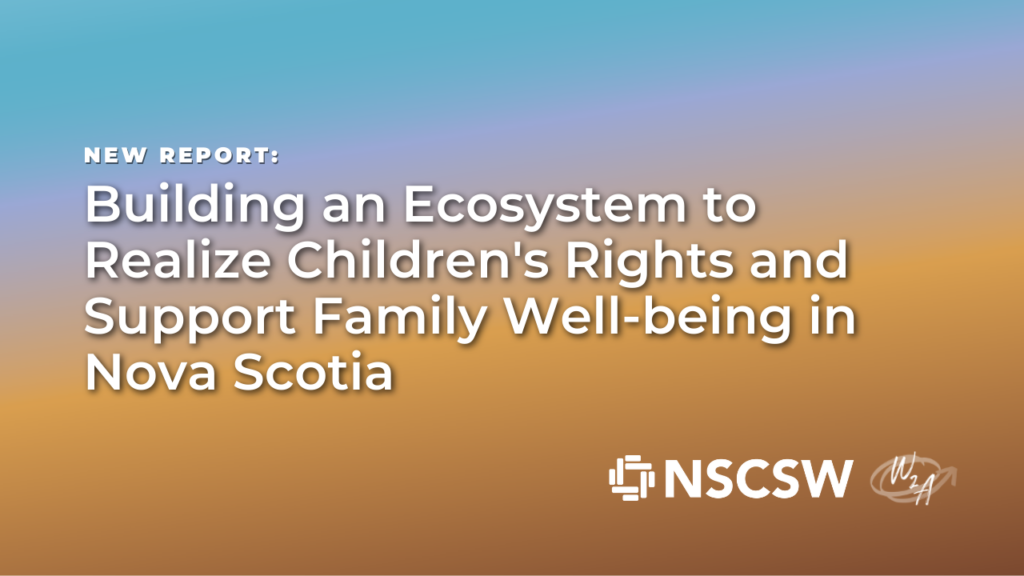 nscsw-transforming-child-welfare-in-nova-scotia